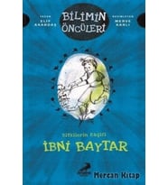 Bitkilerin Kaşifi: Ibni Baytar-Bilimin Öncüleri (Beyaz)