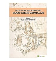 Ortaçağ’Dan Postmodernizme Sanat Tarihi Okumaları (Krem)