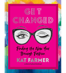 Get Changed: Finding The New You Through Fashion: The Sunday Times Bestseller Finding The New You Th (Krem)