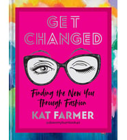 Get Changed: Finding The New You Through Fashion: The Sunday Times Bestseller Finding The New You Th (Krem)