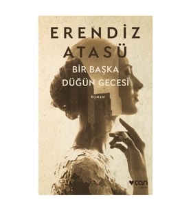 Bir Başka Düğün Gecesi - Erendiz Atasü