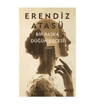Bir Başka Düğün Gecesi - Erendiz Atasü