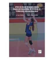 Spor Bilimleri Öğrencilerinin Yaşam Doyumlarında Öz Yeterlik ve Psikolojik Sağlamlığın Rolü