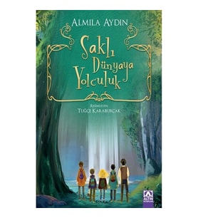 Saklı Dünyaya Yolculuk