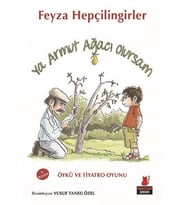Ya Armut Ağacı Olursam - Feyza Hepçilingirler - Kırmızı Kedi Yayınları