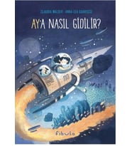 Ay'a Nasıl Gidilir?