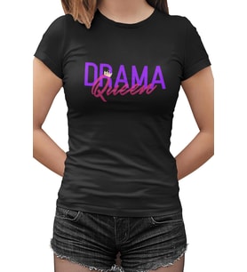 Drama Queen Siyah Kadın Tshirt