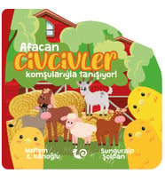 Afacan Civcivler Komşularıyla Tanışıyor!