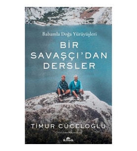 Babamla Doğa Yürüyüşleri - Bir Savaşçı'dan Dersler