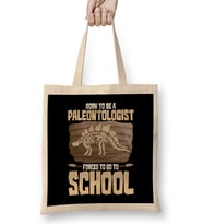 Born To Be A Paleontologist Forced To Go To School Bez Çanta Uzun Saplı