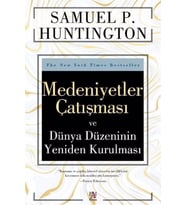 Medeniyetler Çatışması Ve Dünya Düzeninin Yeniden Kurulması