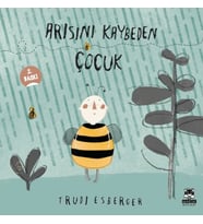 Arısını Kaybeden Çocuk