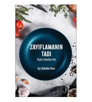 Zayıflamanın Tadı Hiçbir Yemekte Yok