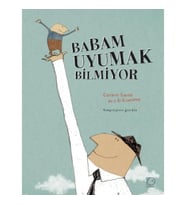 Babam Uyumak Bilmiyor