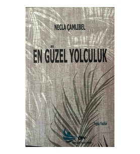 En güzel Yolculuk