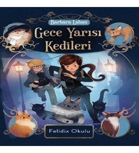 Gece Yarısı Kedileri-Felidix Okulu