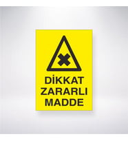 Dikkat Zararlı Madde 21x28 Arkası Yapışkanlı Levha