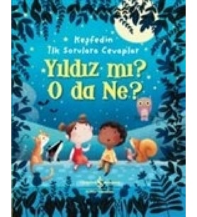 Yıldız mı? O Da Ne? - Keşfedin İlk Sorulara Cevaplar