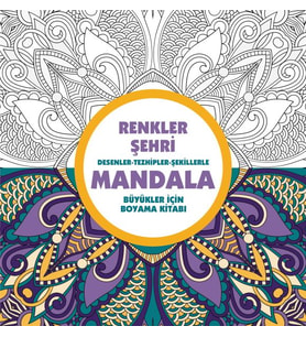 Renkler Şehri - Mandala (Büyükler İçin Boyama)