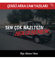 sen çok nazlısın - kurtarıcı büyük boy oto arka cam yazıları
