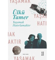 Yaşamak Hatırlamaktır