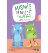 Mişmiş Neredeymiş? Okulda