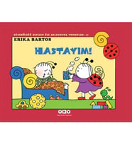 Uğurböceği Sevecen ile Salyangoz Tomurcuk 11 - Hastayım