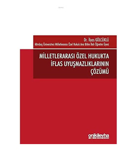Milletlerarası Özel Hukukta İflas Uyuşmazlıklarının Çözümü (Krem)