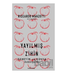 Yayılmış Zihin – Deneyim ve Dünya Özdeşliği