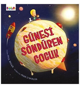 Güneşi Söndüren Çocuk