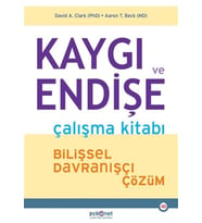 Kaygı ve Endişe Çalışma Kitabı