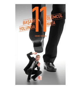 Başarı Yolunda 11 Ölümcül Hata