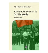 Kıbrıslıtürk Solcular ve Sol Hareketler 1919-1965