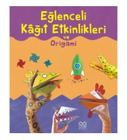 Eğlenceli Kağıt Etkinlikleri ve Origami