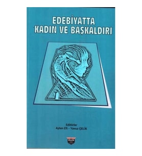 Edebiyatta Kadın Ve Başkaldırı