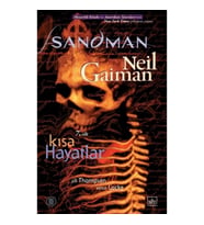 Sandman 7:  Kısa Hayatlar