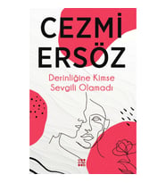 Derinliğine Kimse Sevgili Olamadı