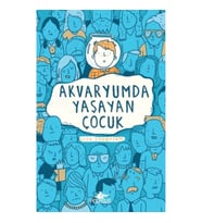 Akvaryumda Yaşayan Çocuk
