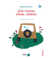 Şiir Yazdım Masal Sandım