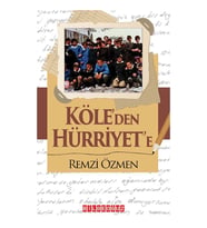 KÖLE’DEN HÜRRİYET’E