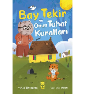 Bay Tekir Ve Onun Tuhaf Kuralları - Yusuf Öztoprak - Timaş Çocuk