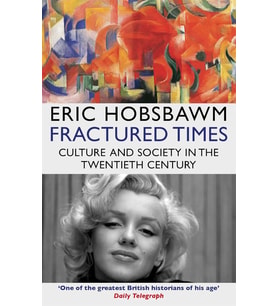 Fractured Times: Culture And Society In The Twentieth Century (Krem)