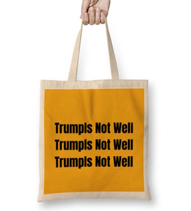 TrumpIs Not Well Bez Çanta Uzun Saplı