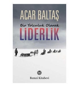 Bir Yolculuk Olarak - Liderlik