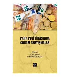 Para Politikasında Güncel Tartışmalar