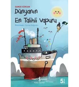 Dünyanın En Talihli Vapuru - Gamze Sürcan