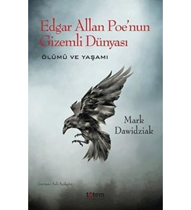 Edgar Allan Poe'nun Dünyası - Ölümü ve Yaşamı