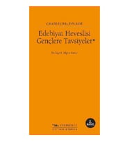 Edebiyat Heveslisi Gençlere Tavsiyeler