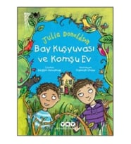 Bay Kuşyuvası ve Komşu Ev