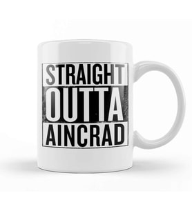 Straight Outta Aincrad Sword Art Online Kupa Bardak Porselen